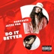 Do It Better feat Jazze Pha Single