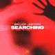 Searching feat JustZeke Single