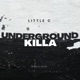 Underground Killa Single