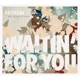 Waitin for You Radio Single Single