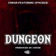 DUNGEON feat Spavekid Single