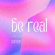 Be Real Single