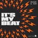 It s My Beat Single