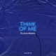 Think of Me Filous Remix Single