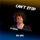 Can t Stop Single