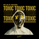 Toxic Single