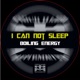 I Can Not Sleep Single