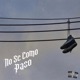 Nose como paso feat Voces Explicitas Single