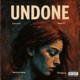 Undone Single