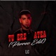 TU ERE ATEA Perreo Edit Single