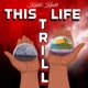 This Life Trill Single