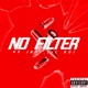 No Filter Deluxe EP