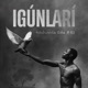 IGUNLARI feat R2 Single