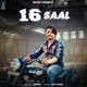 16 Saal feat Nits Hooda Single