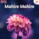 Mahire Mahire Single