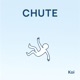 CHUTE Single