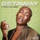 Getaway feat Tegan and Sara Single