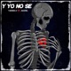 Y YO NO SE feat J A N Z I E L Single