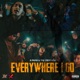 Everywhere I Go Single