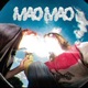 MaoMao feat malaszara Single