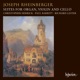 Rheinberger Suites for Organ Violin Cello