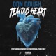 Jealous Heart feat VenomStayDrippin Chriz Biz Single