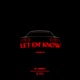 Let Em Know Single