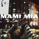 Mami mia feat J Mrtnz Single