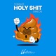 Holy Shit Single