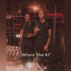 Where She At feat Aspect Ky Single