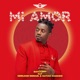 Mi Amor feat Gerilson Insrael Matias Damasio Single