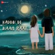 Kaddh Di Haan Raat Single