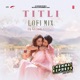 Titli Lofi Mix Single