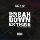 Break Down Er thing feat Gotti Strap Teezie Single