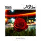Save a Little Love feat Uchii Single