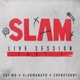 Slam Live Session Pt 1
