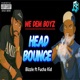 Head Bounce feat Fucha kid Single
