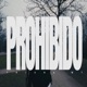 Prohibido Single