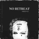 No Retreat Freestyle Single