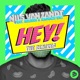Hey feat Heleena Rashaun Will The Remixes Single