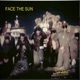 Face the Sun