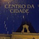 Centro da Cidade Single