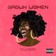 Grown Women Single