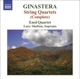 Ginastera String Quartets Nos 1 3