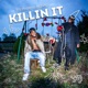 Killin It Single
