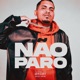 Não Paro Single