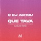 O DJ Achou as Puta Que Tava Procurando Single