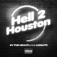 Hell 2 Houston feat Ace Picasso Single