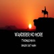 Wanderer No More Single