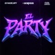 El Party feat Dj Hazel Mty Muzik Junkies Single